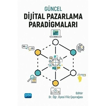 Güncel Dijital Pazarlama Paradigmaları Bilge Turp Gölbaşı