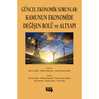 Güncel Ekonomik Sorunlar Sadi Uzunoğlu