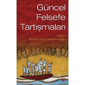 Güncel Felsefe Tartışmaları