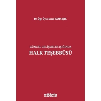 Güncel Gelişmeler Işığında Halk Teşebbüsü Sezen Kama Işık