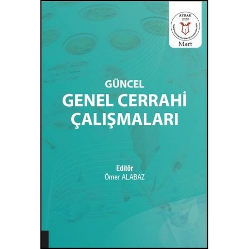 Güncel Genel Cerrahi Çalışmaları - Ömer Alabaz