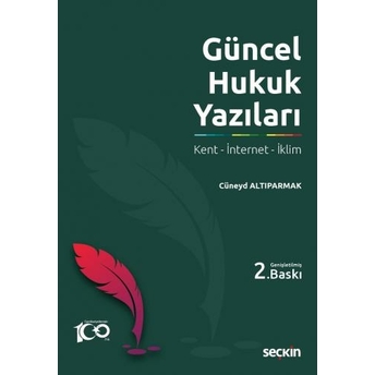 Güncel Hukuk Yazıları Cüneyd Altıparmak