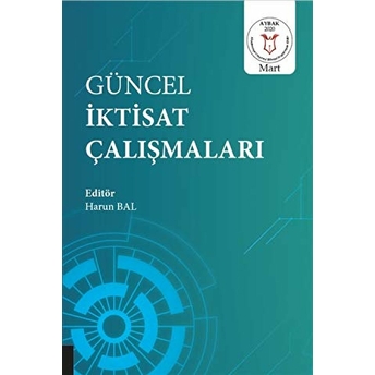 Güncel Iktisat Çalışmaları Harun Bal