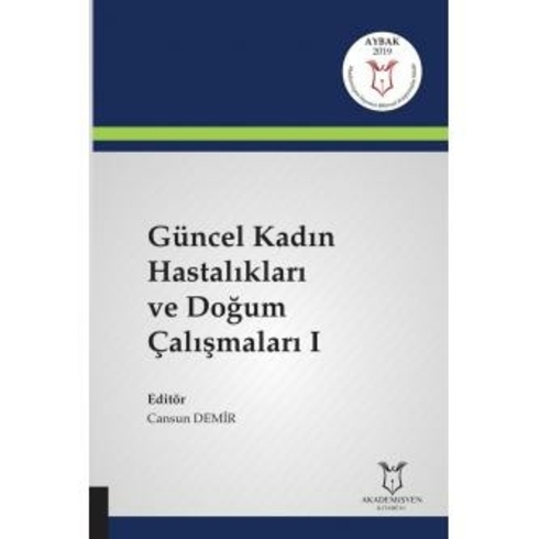 Güncel Kadın Hastalıkları Ve Doğum Çalışmaları 1