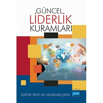 Güncel Liderlik Kuramları Münevver Çetin