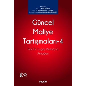 Güncel Maliye Tartışmaları - 4 Ayşe Güner