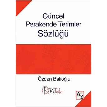 Güncel Perakende Terimler Sözlüğü Özcan Balioğlu