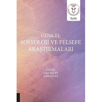 Güncel Sosyoloji Ve Felsefe Araştırmaları