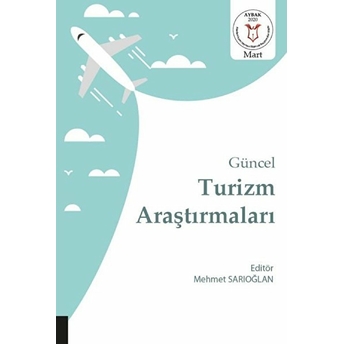 Güncel Turizm Araştırmaları - Mehmet Sarıoğlan