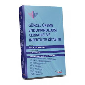 Güncel Üreme Endokrinolojisi, Cerrahisi Ve Infertilite Kitabı Iıı Erol Tavmergen