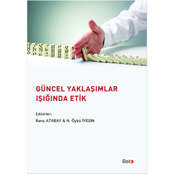 Güncel Yaklaşımlar Işığında Etik-Ali Görener