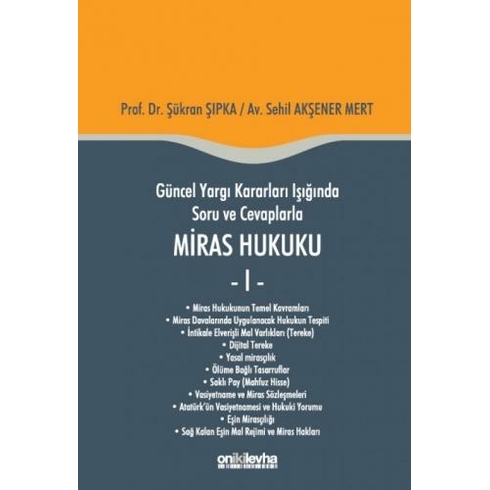 Güncel Yargı Kararları Işığında Soru Ve Cevaplarla Miras Hukuku - 1 - Sehil Akşener Mert