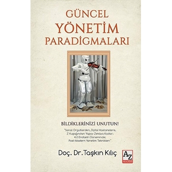 Güncel Yönetim Paradigmaları Taşkın Kılıç