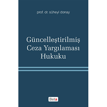 Güncelleştirilmiş Ceza Yargılaması Hukuku Süheyl Donay