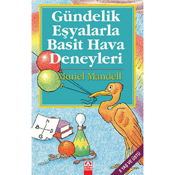 Gündelik Eşyalarla Basit Hava Deneyleri Muriel Mandell