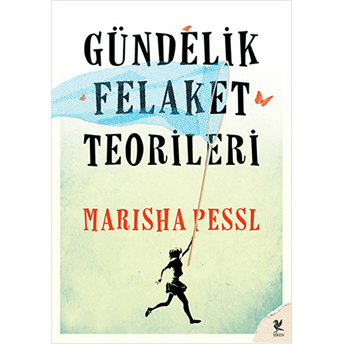 Gündelik Felaket Teorileri Marisha Pessl