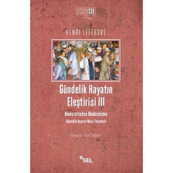 Gündelik Hayatın Eleştirisi 3 Henri Lefebvre