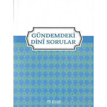 Gündemdeki Dini Sorular Hüşeyın Arı