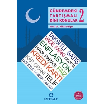 Gündemdeki Tartışmalı Dini Konular 2 Nihat Dalgın