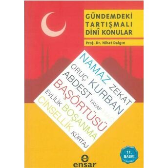 Gündemdeki Tartışmalı Dini Konular Nihat Dalgın