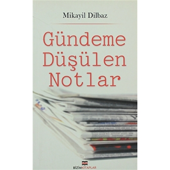 Gündeme Düşülen Notlar