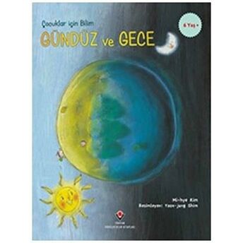 Gündüz Ve Gece - Çocuklar Için Bilim Mi-Hye Kim