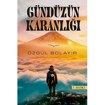 Gündüzün Karanlığı - Özgül Bolayır