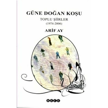 Güne Doğan Koşu Arif Ay