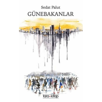 Günebakanlar - Sedat Palut