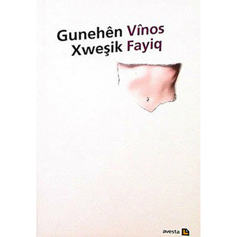 Gunehen Xweşik Vinos Fayiq