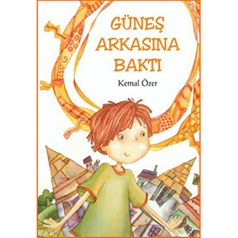 Güneş Arkasına Baktı Kemal Özer