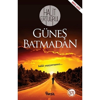 Güneş Batmadan Halit Ertuğrul