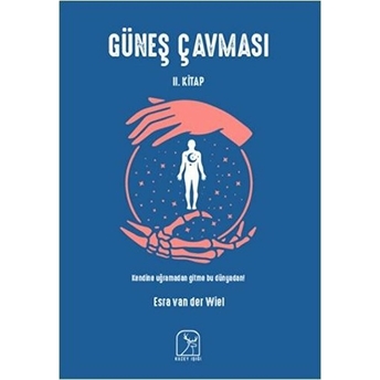 Güneş Çavması - 2 - Esra Van Der Wiel