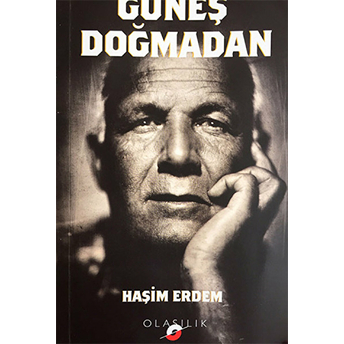 Güneş Doğmadan Haşim Erdem