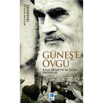 Güneş’e Övgü Ayetullah Seyyid Ali Hamenei