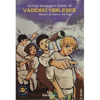 Güneş Gezegeni Dizisi 4 - Vadideki Yerleşke