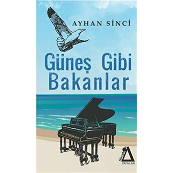 Güneş Gibi Bakanlar Ayhan Sinci