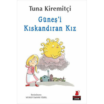 Güneş’i Kıskandıran Kız Tuna Kiremitçi