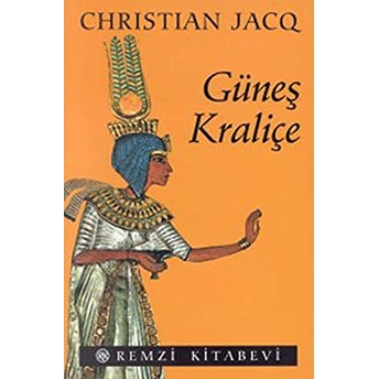 Güneş Kraliçe Tutankhamon'un Sevgilisi Christian Jacq