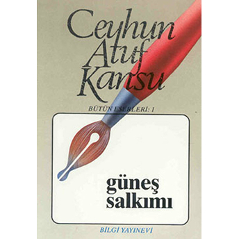 Güneş Salkımı Bütün Eserleri 1 Ceyhun Atuf Kansu