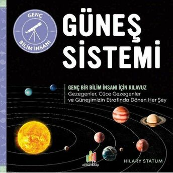 Güneş Sistemi Genç Bir Bilim Insanı Için Kılavuz Hilary Statum