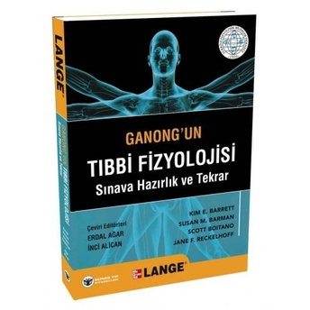 Güneş Tıp Ganong'Un Tıbbi Fizyolojisi Sınava Hazırlık Ve Tekrar Inci Alican