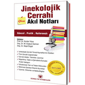 Güneş Tıp Jinekolojik Cerrahi Akıl Notları - Kunter Yüce, M. Coşkun Salman, Nejat Özgül Kunter Yüce