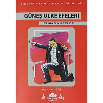 Güneş Ülke Efeleri - Mustafa Kemal Dizisi Hasan Yiğit