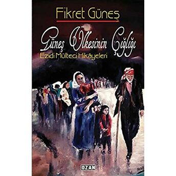 Güneş Ülkesinin Çığlığı Fikret Güneş