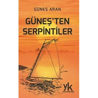 Güneş'Ten Serpintiler Güneş Aran