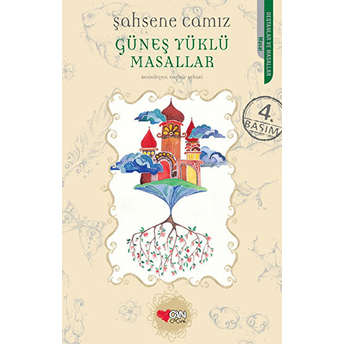 Güneş Yüklü Masallar Şahsene Camız