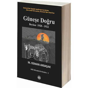 Güneşe Doğru M. Osman Akbaşak