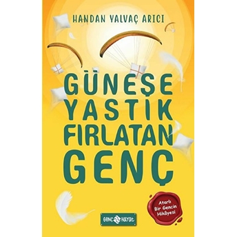 Güneşe Yastık Fırlatan Genç Handan Yalvaç Arıcı