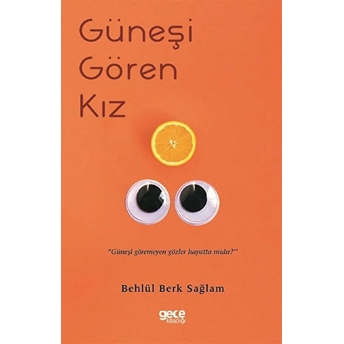 Güneşi Gören Kız - Behlül Berk Sağlam